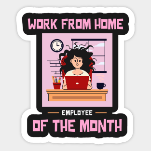 Work From Home Employee of the Month Sticker